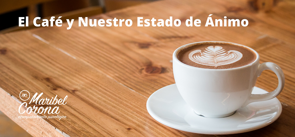 El Café y Nuestro Estado de Ánimo
