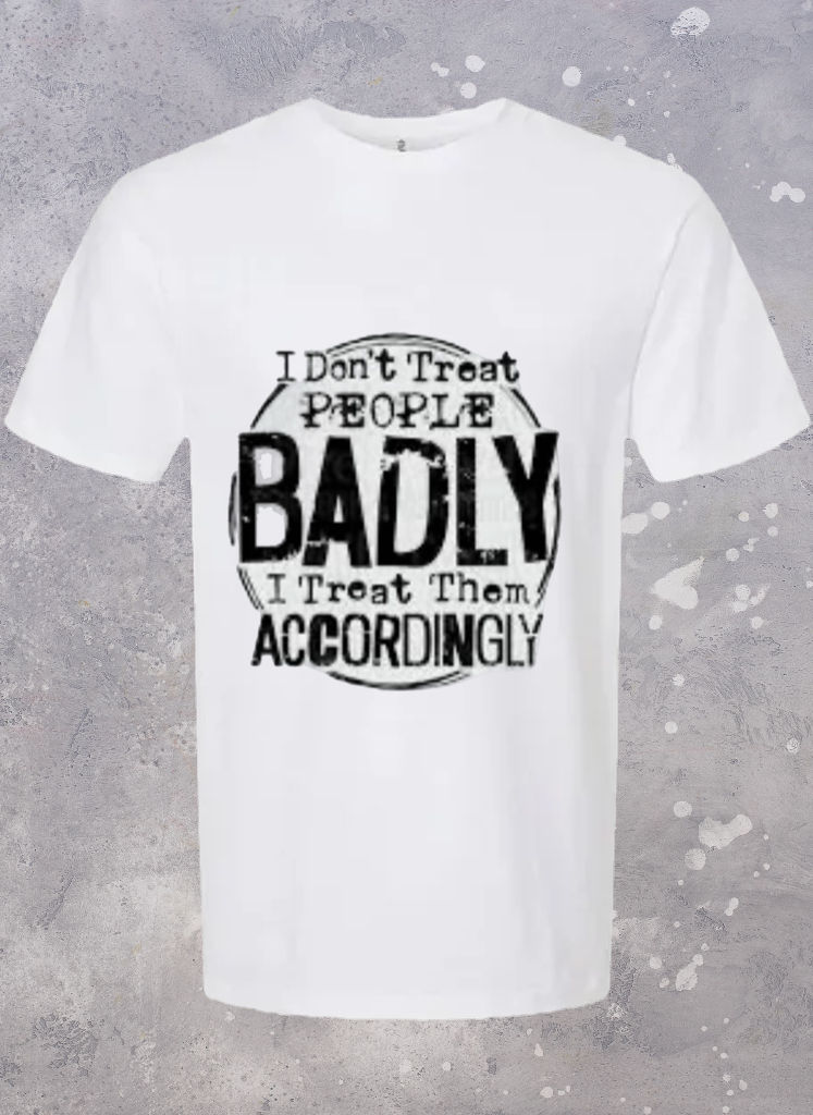 Thumbnail: I Don't Treat People Badly, I Treat Them Accordingly