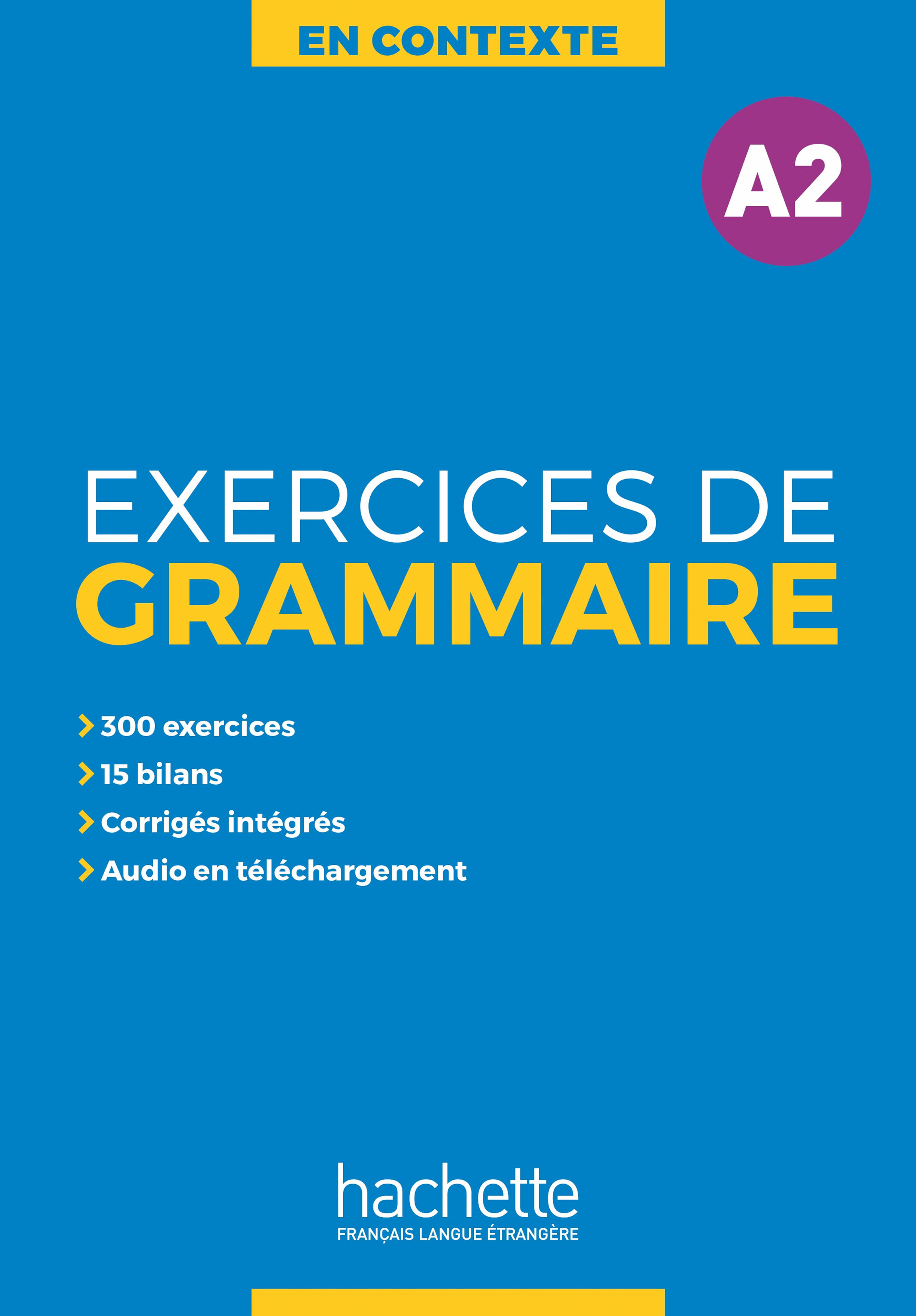 EXERCICES DE GRAMMAIRE A2+AUDIO MP3+CORRIGES