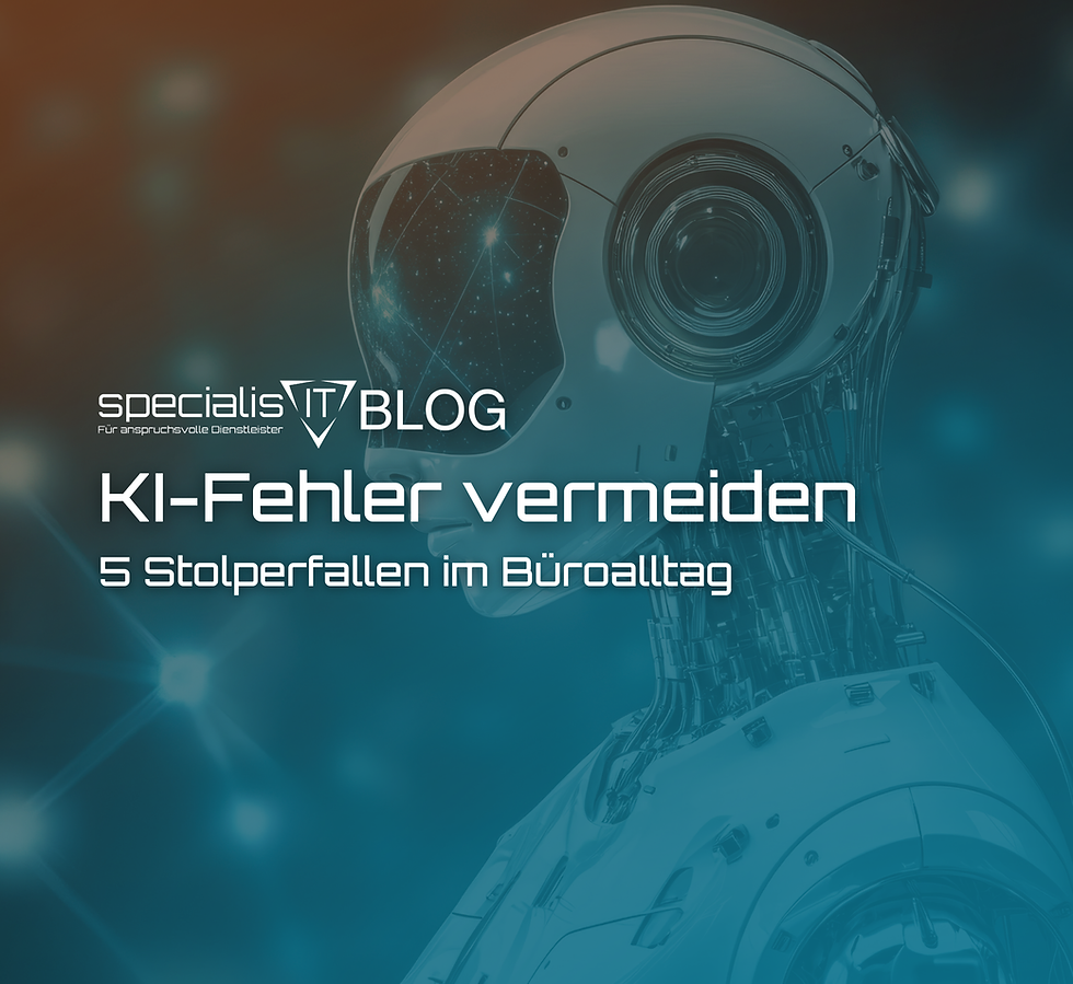KI-Fehler vermeiden: 5 Stolperfallen im Büroalltag