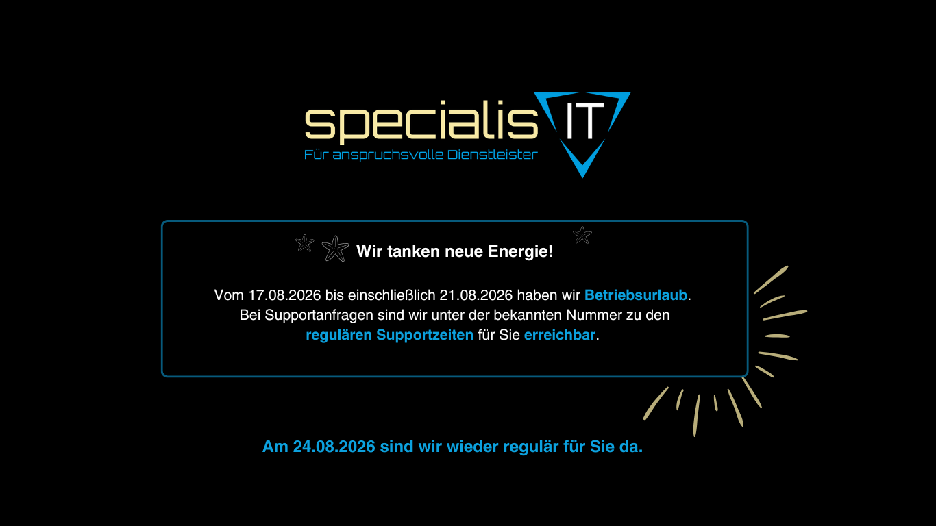 Webseite Urlaubsinfo: Betriebsurlaub vvom 17.08. bis einschließlich 21.08.2026 - bei Supportanfragen bleiben wir zu den regulären Supportzeiten erreichbar.