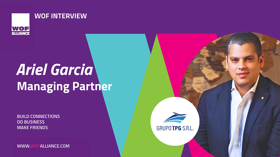 WOF Interview with Ariel Garcia, Managing Partner from Grupo TPG