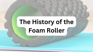 The History of Foam Rollers