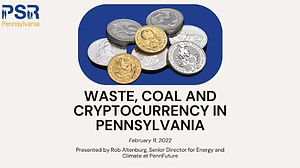 Waste, Coal and Cryptocurrency in Pennsylvania