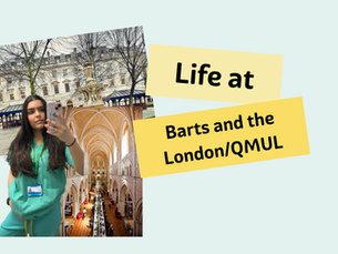 Life at Barts and the London/ QMUL