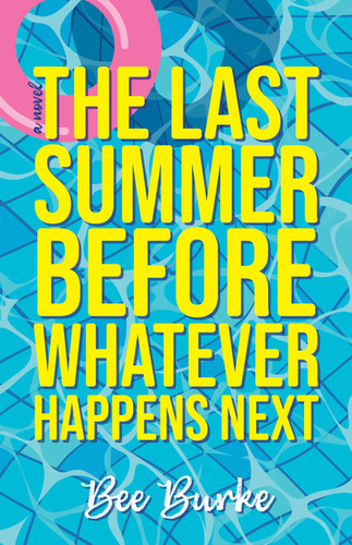 The Last Summer Before Whatever Happens Next | Islandport Press