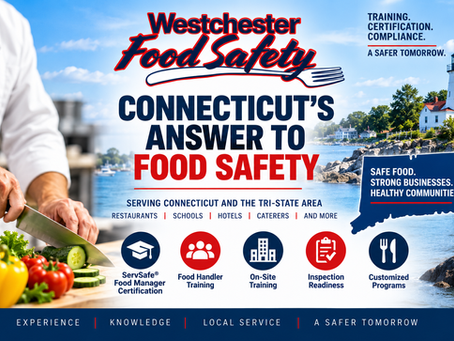 Westchester Food Safety: Connecticut’s Answer for Food Safety