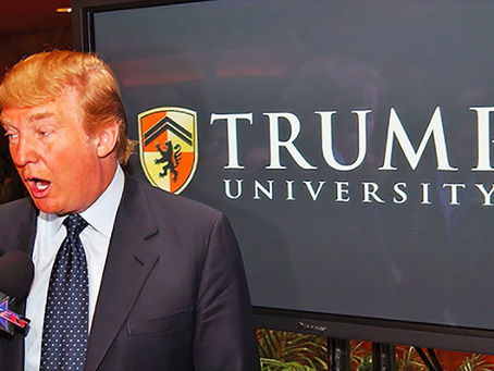 Trump University: One of the many fraudulent schemes contrived by the President to steal money