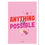 Miniature : Affiche Anything is possible