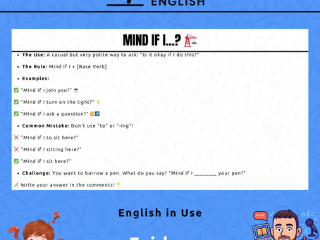 An infographic explaining the "Mind if I + Verb" rule with social examples like sitting down or using a phone.