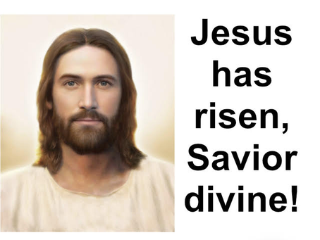 Jesus Has Risen