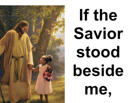 If The Savior Stood Beside Me