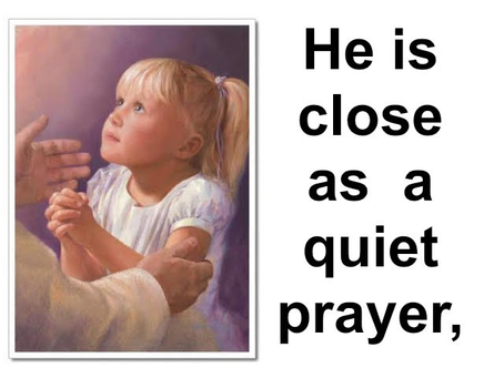 Close as a Quiet Prayer