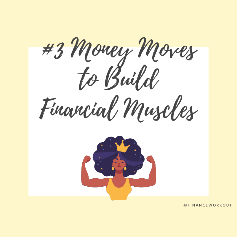 3 Money Moves to Build Financial Muscles