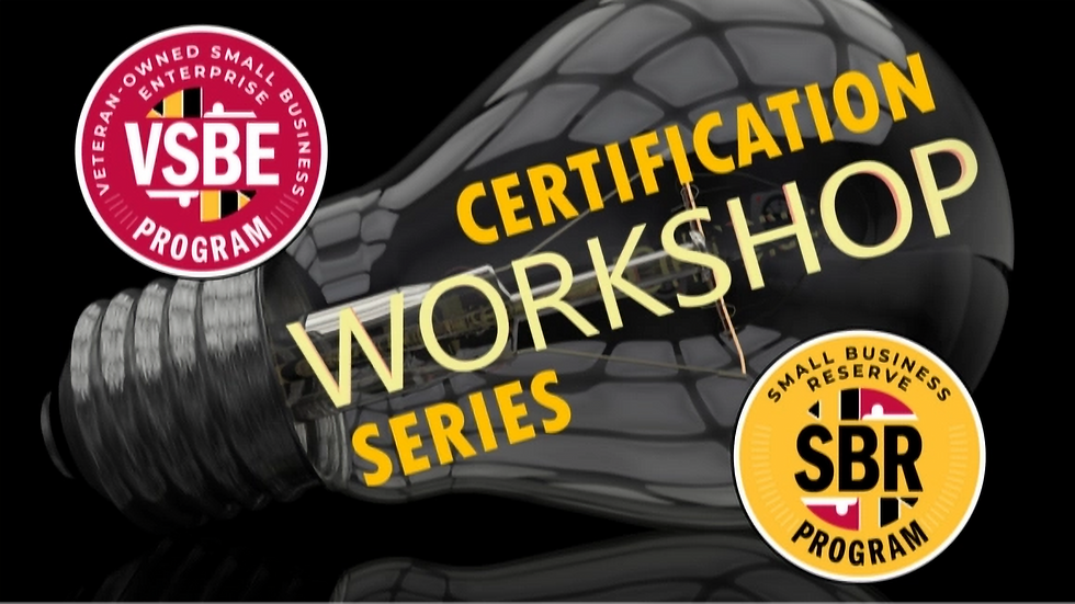 Maryland VSBE & SBR Programs Certification Workshop Series