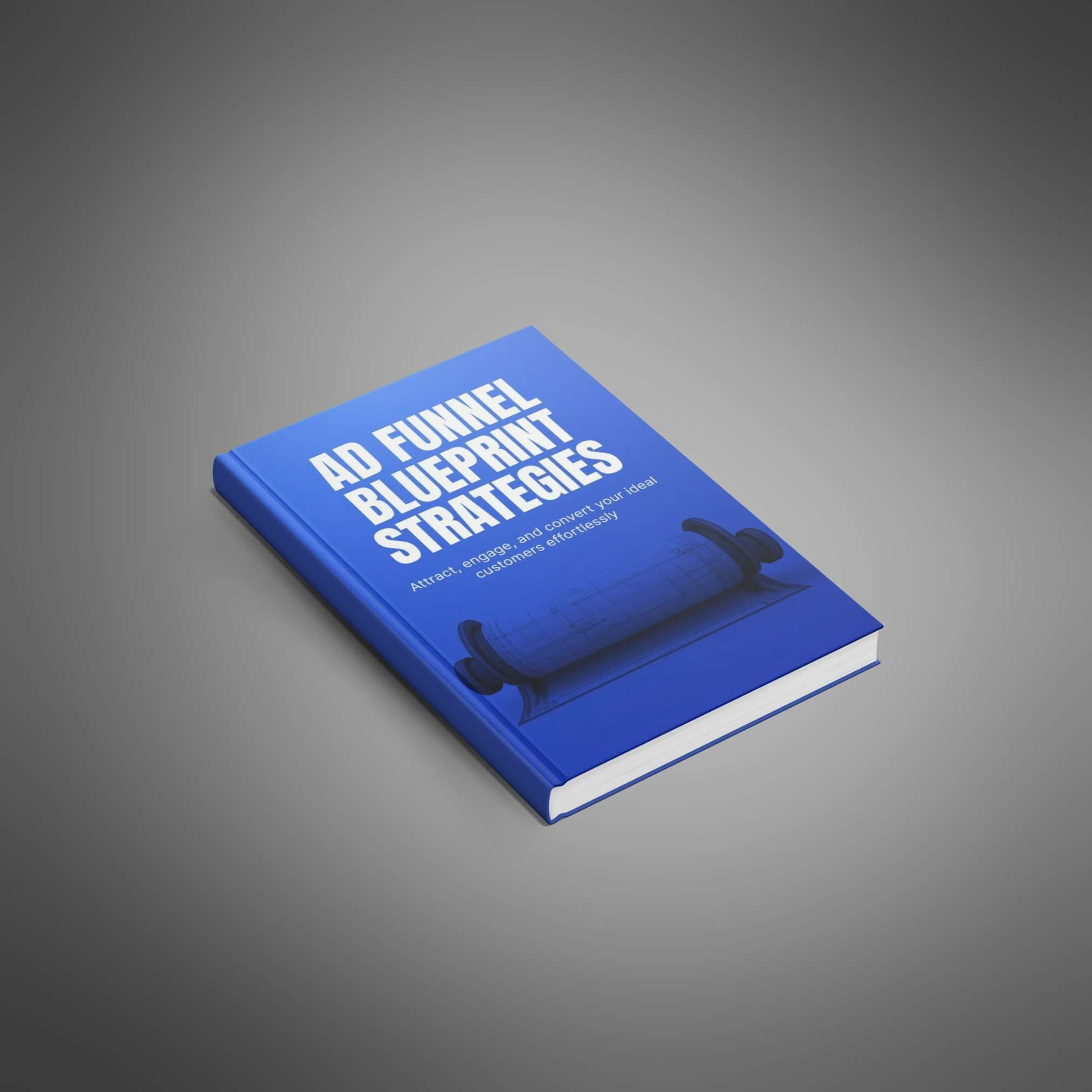 Ebook cover of "The Advertising Funnel Blueprint Strategies"