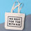 Thumbnail: No Rest For the with Kid - Big Canvas Tote Bag