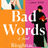 DRC Review:  Bad Words by Rioghnach Robinson