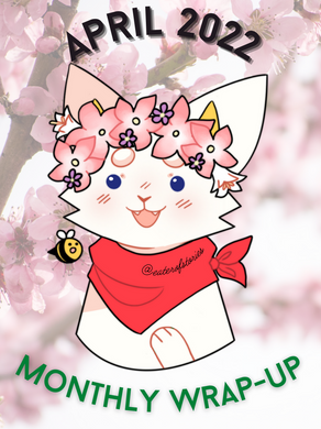 Monthly Wrap-up Post: April 2022