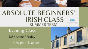 Absolute Beginners Irish Class Commencing! Bunrang Gaeilge ag Tosú!