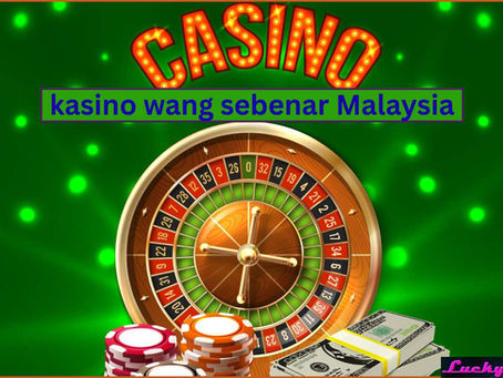 10 Tip Bijak untuk Menang di Kasino Wang Sebenar Malaysia di Lucky 118