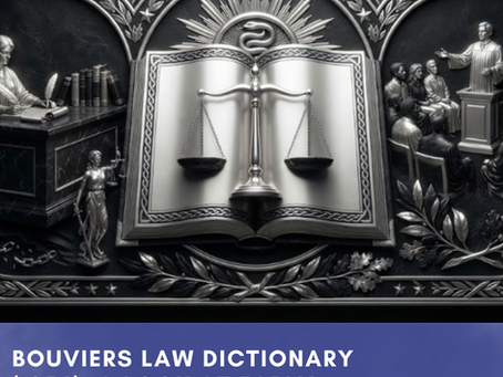Bouviers Law Dictionary (1856): A Look at Early American Legal Definitions