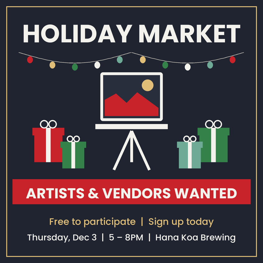 Holiday Market: CALL FOR LOCAL ARTISTS AND VENDORS!