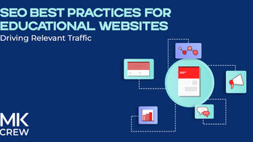 SEO Best Practices for Educational Websites: Driving Relevant Traffic