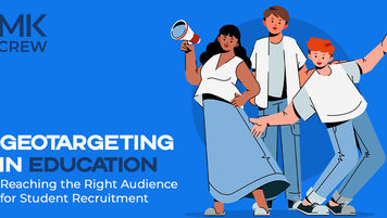 Geotargeting in Education: Reaching the Right Audience for Student Recruitment