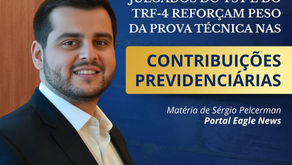 Julgados do TST e do TRF-4 reforçam peso da prova técnica nas contribuições previdenciárias