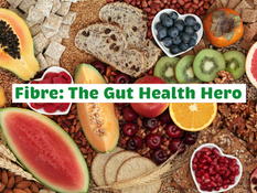 Fibre: The Gut Health Hero
