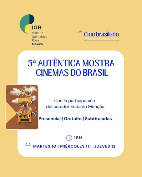 Instituto Guimarães Rosa México exibe a 5ª Autêntica Mostra Cinemas do Brasil