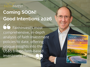 Our most comprehensive study of faith investment policies – coming soon!