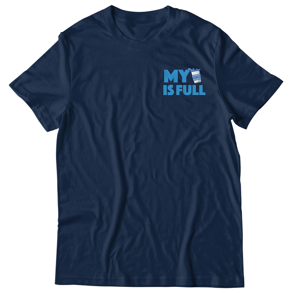 Thumbnail: My Cup Is Full Tee