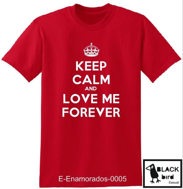 E-Enamorados-0005 - Keep calm and Love Me Forever.jpg
