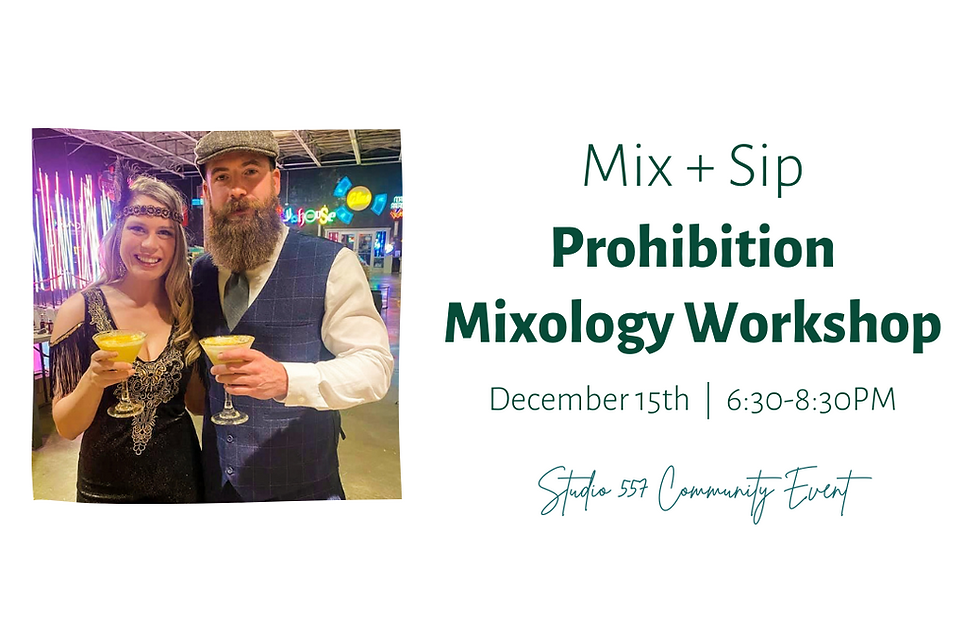 Mix&Sip Prohibition Cocktails Mixology Class: Special Edition!
