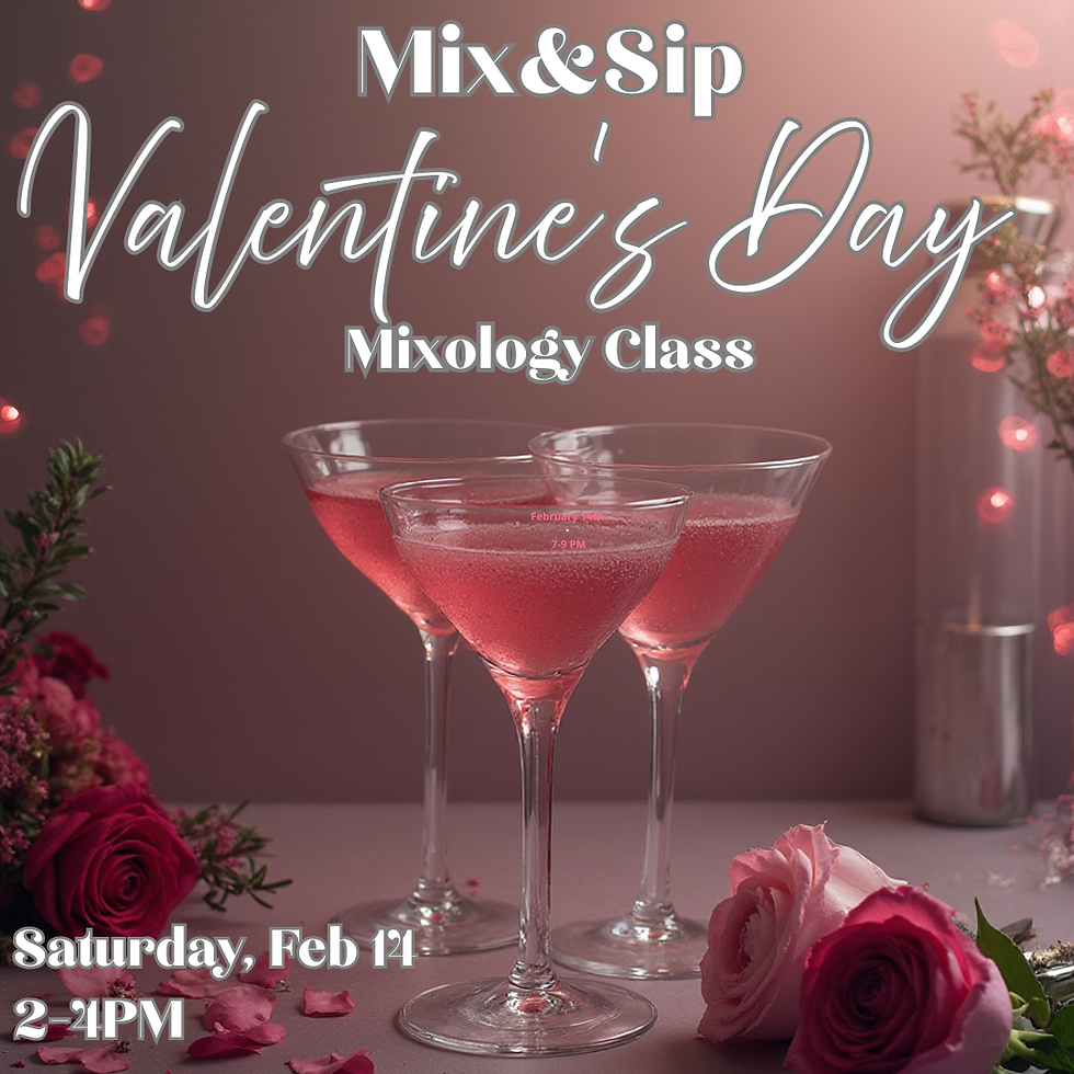 2/14 Mix&Sip Valentine's/Galentine's Day Mixology Class