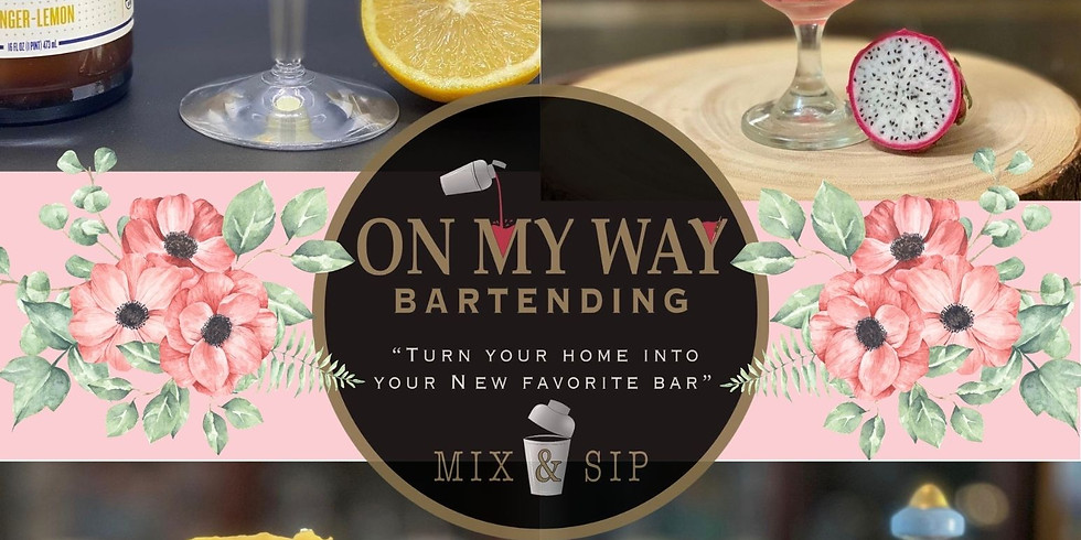 SOLD OUT: 5/6 Mix&Sip Mother's Day Mixology Class