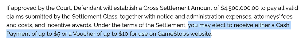 Text from the settlement with the words "you may elect to receive either a Cash payment of up to $5 or a Voucher of up to $10 for use on GameStop's website" being highlighted.