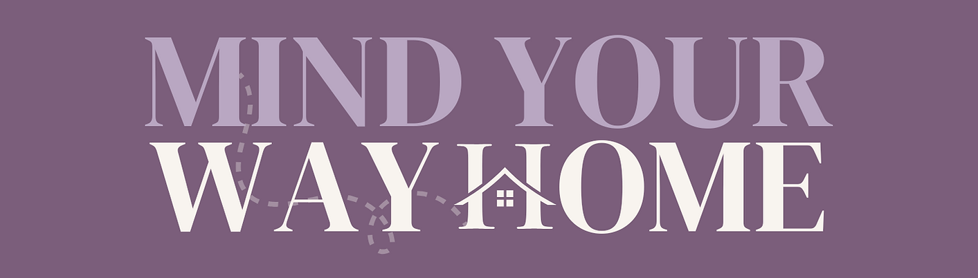 Mind Your Way Home brand logo on dark background