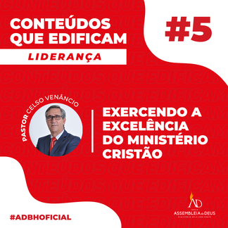 Conteúdos que Edificam - Exercendo a excelência do ministério Cristão