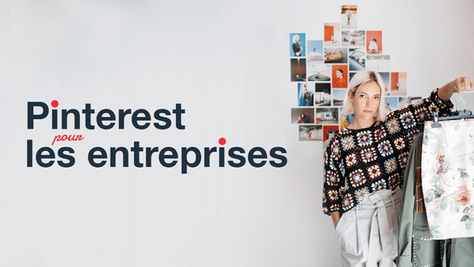 Comment fonctionne Pinterest et pourquoi l’utiliser pour votre entreprise
