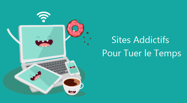 Sites addictifs