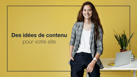 20 idées de contenu pour votre site ou votre blog
