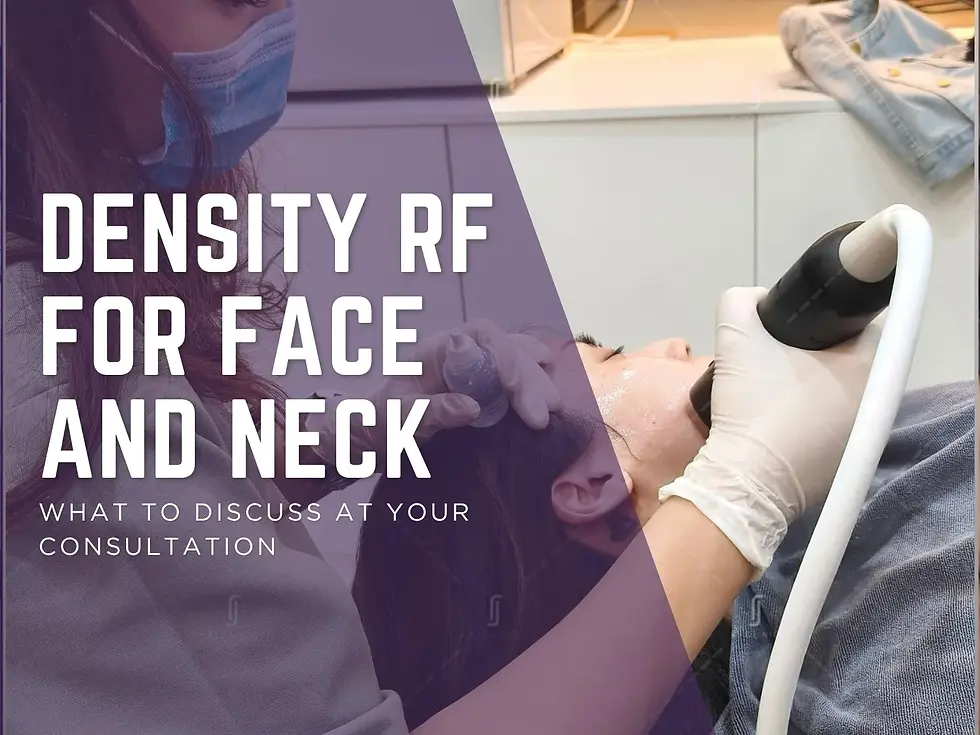 Density RF face and neck consultation at RJ Clinic