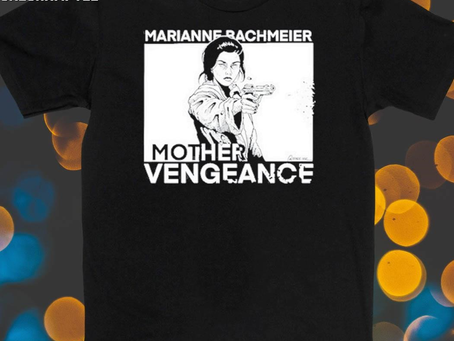 Official Punkwithacamera Marianne Bachmeier Mother Vengeance Shirt