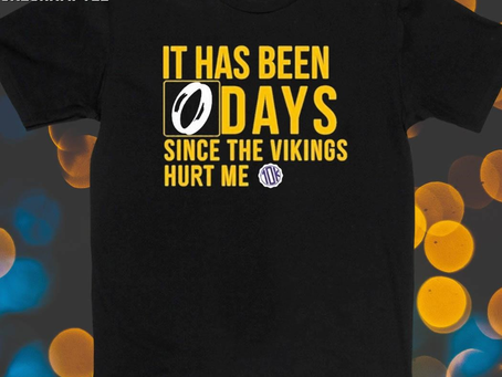Official It Has Been 0 Days Since The Vikings Hurt Me Shirt