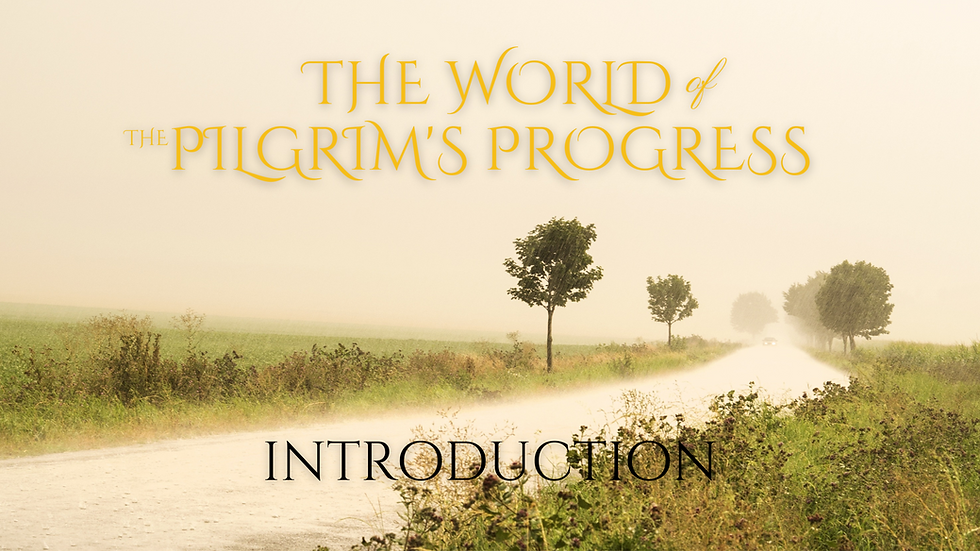 The World of The Pilgrim's Progress: Introduction