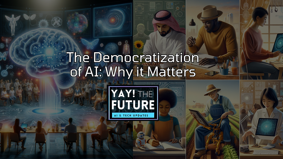A dynamic collage illustrating the democratization of AI. The central image features a large, glowing digital brain surrounded by a diverse group of people engaged in AI technology, set against a backdrop of futuristic digital screens. Flanking the central image are vignettes of individuals from various cultures and professions interacting with AI in their daily lives, such as a man in a keffiyeh using a tablet, a woman studying robotics, and a farmer operating a tech-enhanced tractor. Above, the headline 'The Democratization of AI: Why it Matters' spans the top, with the logo 'YAY! THE FUTURE - AI & Tech Updates' positioned at the bottom center.
