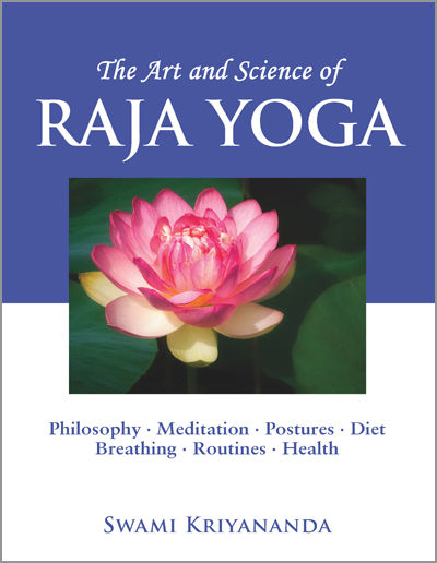The Art and Science of Raja Yoga